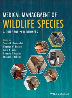 Medical Management of Wildlife Species: A Guide for Practitioners (Original PDF from Publisher)