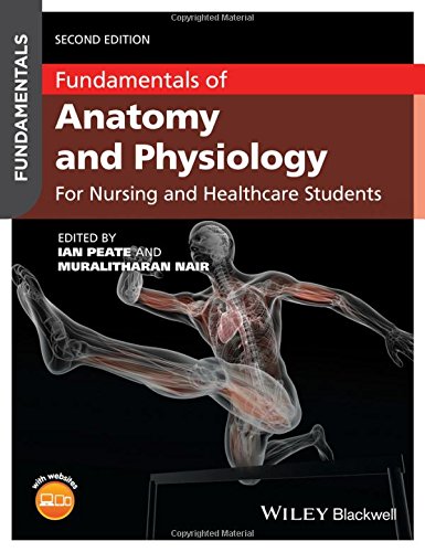 Fundamentals of Anatomy and Physiology: For Nursing and Healthcare Students, 2nd Edition (Original PDF from Publisher)