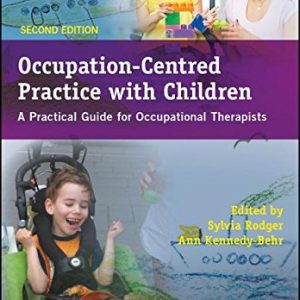 Occupation-Centred Practice with Children: A Practical Guide for Occupational Therapists (PDF)