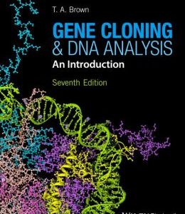 Gene Cloning and DNA Analysis: An Introduction, 7th Edition