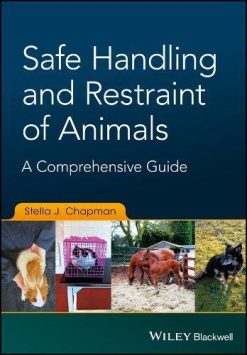 Safe Handling and Restraint of Animals: A Comprehensive Guide (PDF)