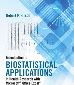 Introduction to Biostatistical Applications in Health Research with Microsoft Office Excel