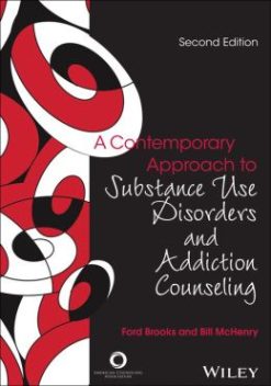 Contemporary Approach to Substance Abuse and Addiction Counseling, 2nd Edition