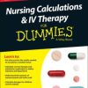 Nursing Calculations and IV Therapy For Dummies