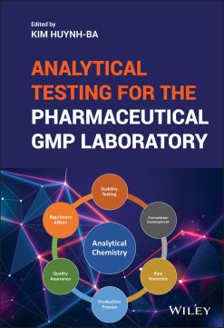 Analytical Testing for the Pharmaceutical GMP Laboratory (Original PDF from Publisher)