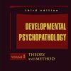 Developmental Psychopathology, 3rd Edition, Volume 1: Theory and Method
