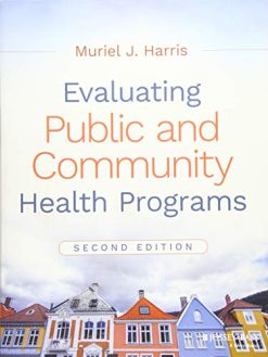 Evaluating Public and Community Health Programs, 2nd Edition (Original PDF from Publisher)