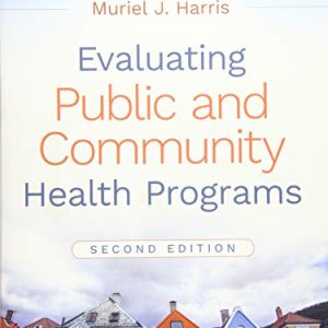 Evaluating Public and Community Health Programs, 2nd Edition (Original PDF from Publisher)
