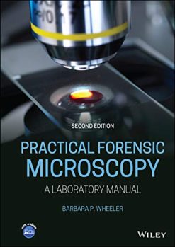 Practical Forensic Microscopy: A Laboratory Manual, 2nd Edition (Original PDF from Publisher)