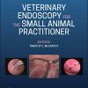 Veterinary Endoscopy for the Small Animal Practitioner, 2nd Edition (Original PDF from Publisher)