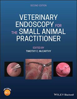 Veterinary Endoscopy for the Small Animal Practitioner, 2nd Edition (Original PDF from Publisher)