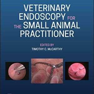 Veterinary Endoscopy for the Small Animal Practitioner, 2nd Edition (Original PDF from Publisher)