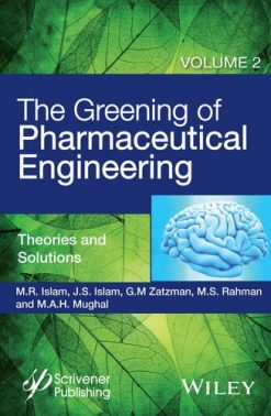 The Greening of Pharmaceutical Engineering, Theories and Solutions (Volume 2) (PDF)