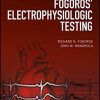 Fogoros’ Electrophysiologic Testing, 6th Edition (PDF)