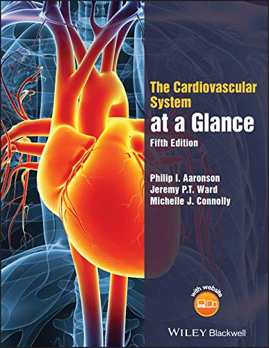 The Cardiovascular System at a Glance, 5th Edition (Original PDF from Publisher)