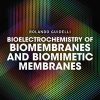 Bioelectrochemistry of Biomembranes and Biomimetic Membranes (PDF)