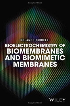 Bioelectrochemistry of Biomembranes and Biomimetic Membranes (PDF)
