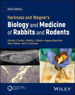 Harkness and Wagner’s Biology and Medicine of Rabbits and Rodents, 6th Edition (Original PDF from Publisher)