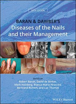 Baran and Dawber’s Diseases of the Nails and their Management, 5ed (PDF)