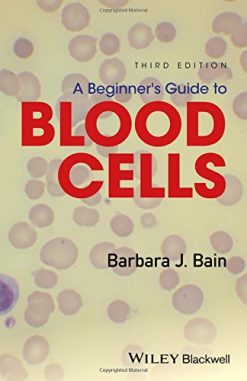 A Beginner’s Guide to Blood Cells, 3rd Edition (EPUB)