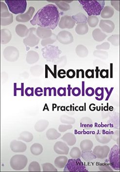 Neonatal Haematology: A Practical Guide (Original PDF from Publisher)