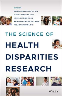 The Science of Health Disparities Research (Original PDF from Publisher)