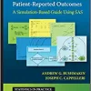 A Practical Approach to Quantitative Validation of Patient-Reported Outcomes: A Simulation-based Guide Using SAS (Statistics in Practice) (EPUB)