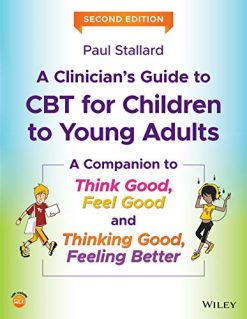 A Clinician’s Guide to CBT for Children to Young Adults, 2nd edition (Original PDF from Publisher)