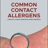 Common Contact Allergens: A Practical Guide to Detecting Contact Dermatitis (Original PDF from Publisher)