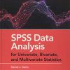 SPSS Data Analysis for Univariate, Bivariate, and Multivariate Statistics (Original PDF from Publisher)