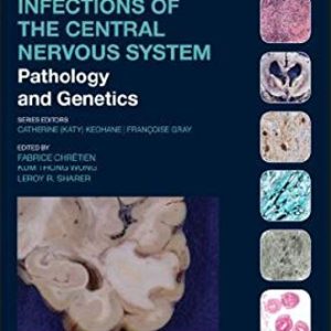 Infections of the Central Nervous System: Pathology and Genetics (International Society of Neuropathology Series)