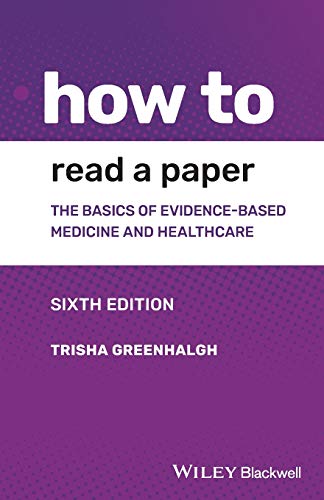 How to Read a Paper: The Basics of Evidence-based Medicine and Healthcare, 6th Edition (Original PDF from Publisher)