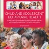 Child and Adolescent Behavioral Health: A Resource for Advanced Practice Psychiatric and Primary Care Practitioners in Nursing, 2nd Edition (EPUB)