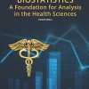 Biostatistics: A Foundation for Analysis in the Health Sciences, Eleventh Edition (Original PDF from Publisher)