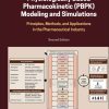 Physiologically Based Pharmacokinetic (PBPK) Modeling and Simulations, 2nd Edition: Principles, Methods, and Applications in the Pharmaceutical Industry (EPUB)