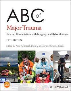 ABC of Major Trauma: Rescue, Resuscitation with Imaging, and Rehabilitation, 5th Edition (ABC Series) (Original PDF from Publisher)