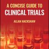 A Concise Guide to Clinical Trials, 2nd Edition (Original PDF from Publisher)