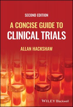 A Concise Guide to Clinical Trials, 2nd Edition (Original PDF from Publisher)