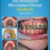 The Orthodontic Mini-implant Clinical Handbook, 2nd Edition