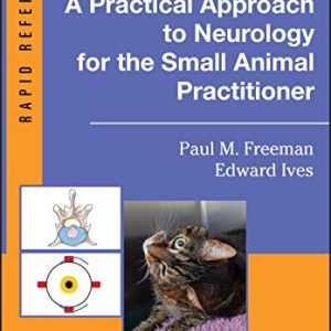 A Practical Approach to Neurology for the Small Animal Practitioner (Rapid Reference) (Original PDF from Publisher)