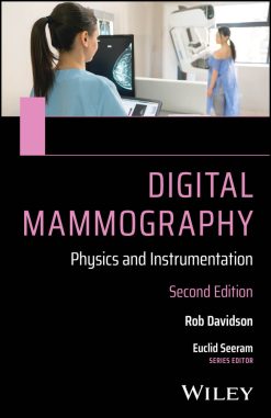 Digital Mammography: Physics and Instrumentation, 2nd Edition (Original PDF from Publisher)