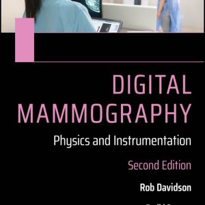 Digital Mammography: Physics and Instrumentation, 2nd Edition (Original PDF from Publisher)