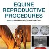 Equine Reproductive Procedures, 2nd Edition (Original PDF from Publisher)