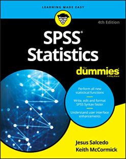 SPSS Statistics For Dummies, 4th Edition (Original PDF from Publisher)
