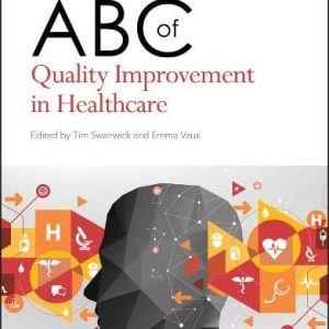 ABC of Quality Improvement in Healthcare (ABC Series)  (Original PDF from Publisher)