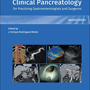 Clinical Pancreatology for Practicing Gastroenterologists and Surgeons, 2nd Edition (Original PDF from Publisher)
