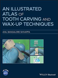 An Illustrated Atlas of Tooth Carving and Wax-Up Techniques (Original PDF from Publisher)