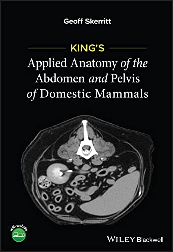 King’s Applied Anatomy of the Abdomen and Pelvis of Domestic Mammals (Original PDF from Publisher)