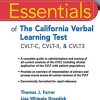 Essentials of the California Verbal Learning Test: CVLT-C, CVLT-2, & CVLT3 (Essentials of Psychological Assessment) (Original PDF from Publisher)