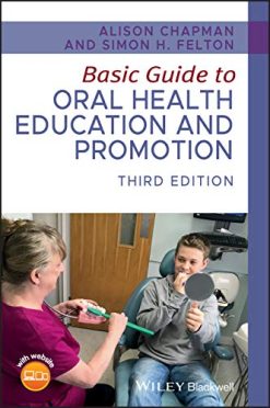 Basic Guide to Oral Health Education and Promotion (Basic Guide Dentistry Series), 3rd Edition (Original PDF from Publisher)